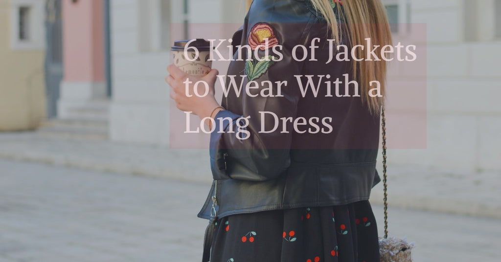 6 Kinds of Jackets to Wear With a Long Dress