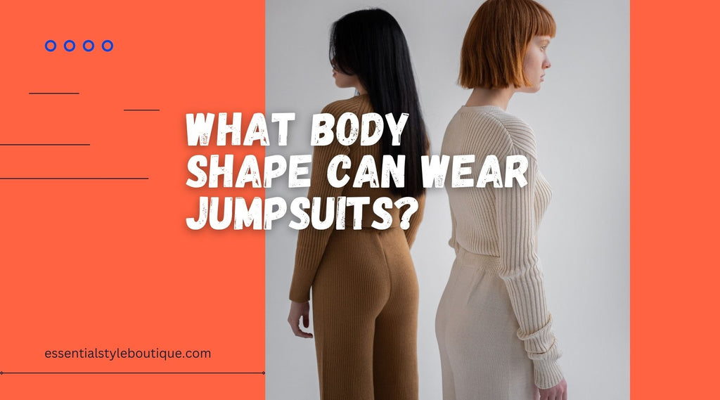 What Body Shape Can Wear Jumpsuits in 2022?