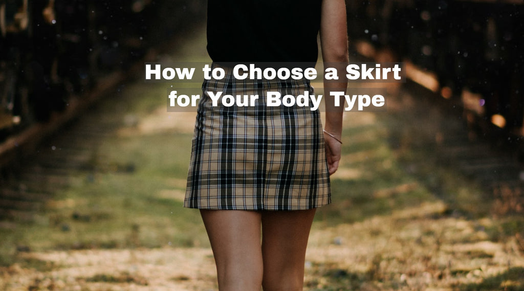 How to Choose a Skirt for Your Body Type in 2023: A Quick Guide